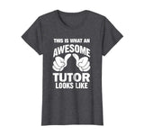 Awesome Tutor Looks Like Funny Gift T-Shirt