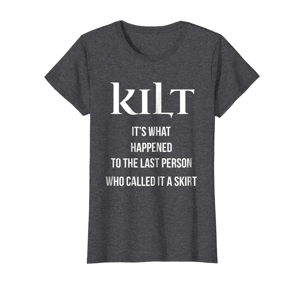 Funny T shirt for Scottish Kilt Wearers