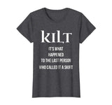 Funny T shirt for Scottish Kilt Wearers