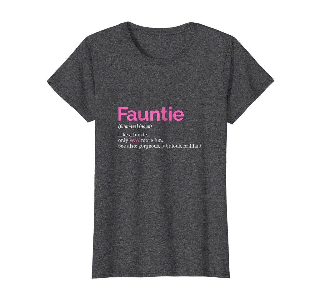 Fauntie TShirt Auntie T Shirt Funny Aunt Gift Favorite Tee