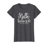 Funny Milk Maker Breastfeeding T Shirt Mom Motherhood Tee