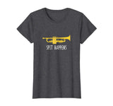 Funny Trumpet Shirt, Spit Happens Band Player Gift
