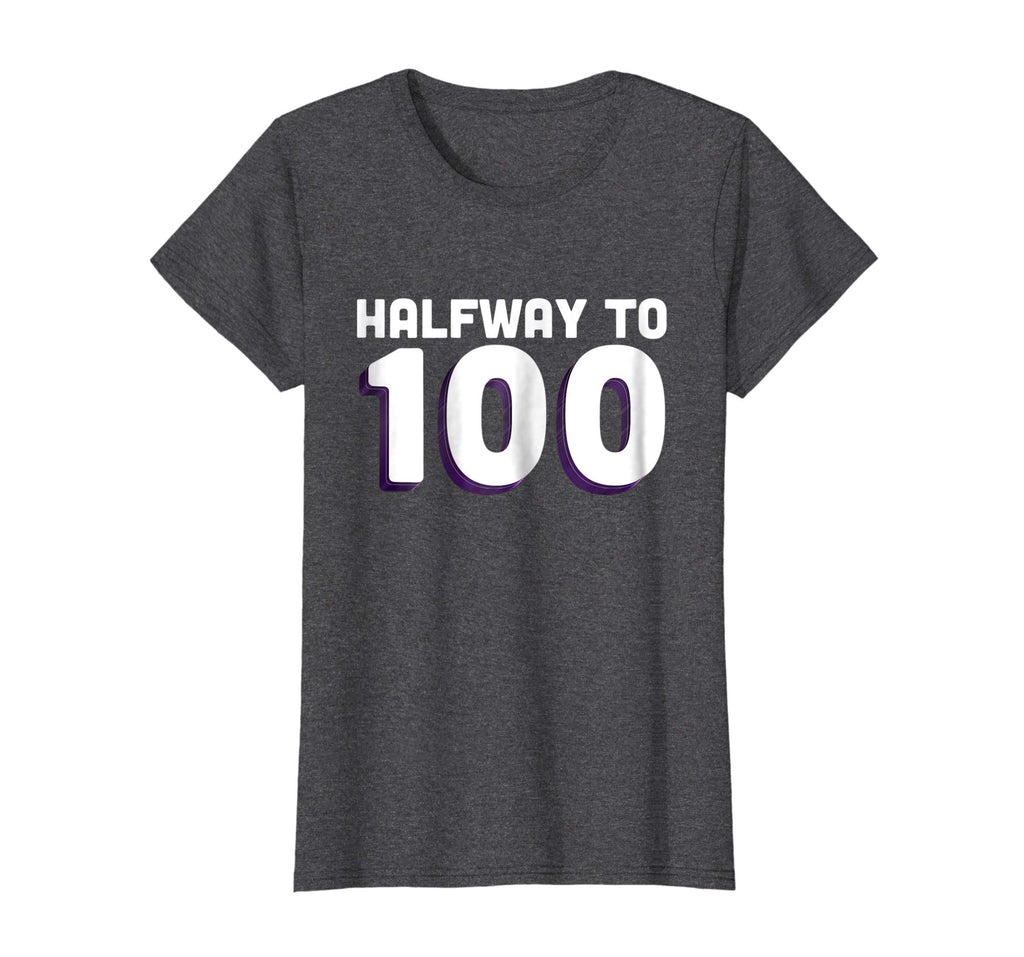 50th Birthday Funny TShirt - Halfway To 100