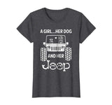 A girl, a dog and her Jeep Shirt- Funny Gift Dog mom T Shirt