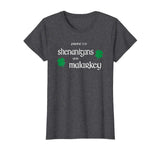 Prone To Shenanigans And Malarkey Funny Irish Pride T-Shirt