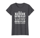 Proud Brother in Law of Awesome Sister in Law T Shirt Funny