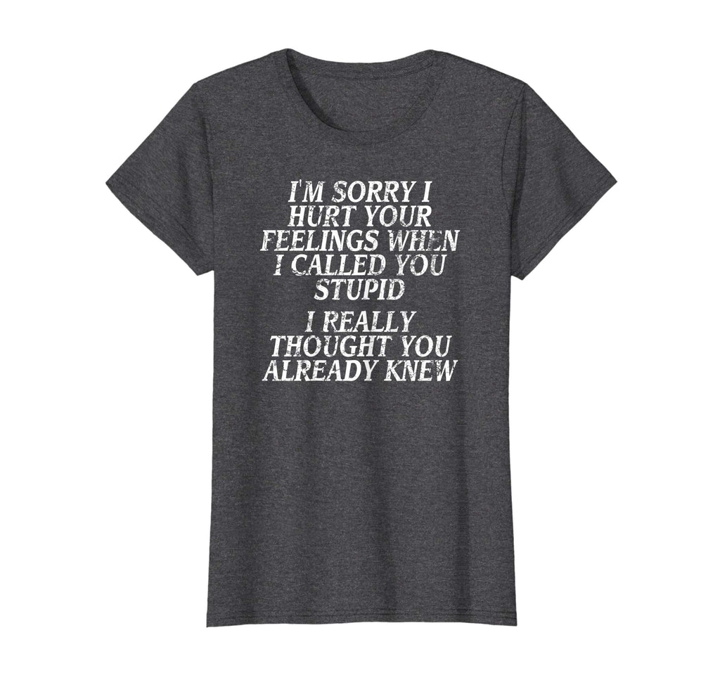 Funny Insult Shirt, Joke Slogan Tshirt, Humorous Quote Tee