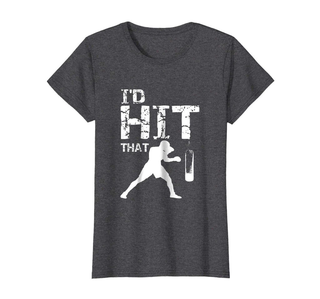I'd Hit That Kickboxing Shirt Funny Kickboxer Gift