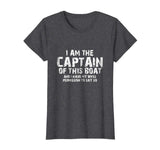 Funny Boat Sailing T Shirt I Am The Captain Of This Boat