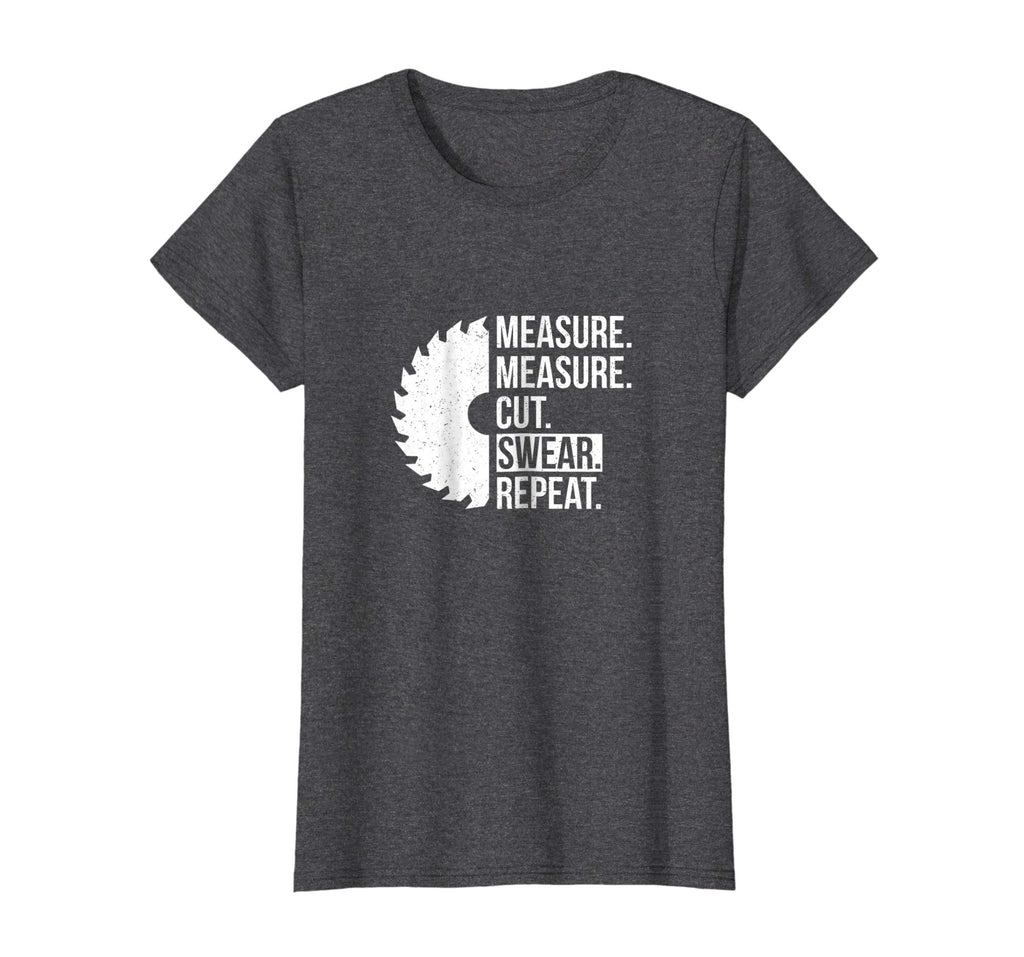 Funny Dad Shirt Measure Cut Swear Handyman Father Day Tshirt