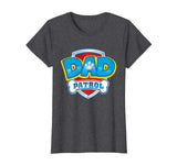 Dad Patrol T-Shirt Funny Daddy Gift Party Birthday Father
