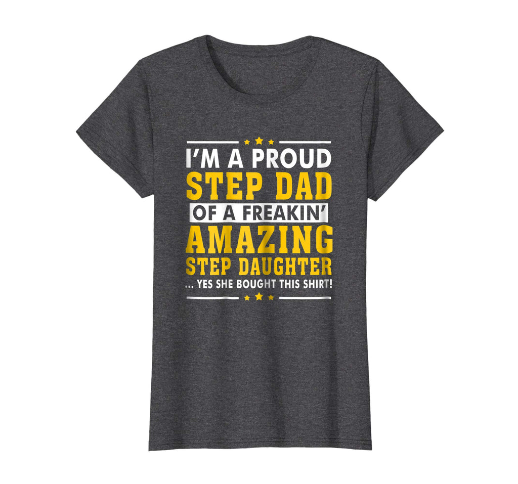 Funny Step Dad Shirt Fathers Day Gift Step Daughter Stepdad