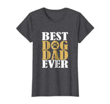 Best Dog Dad Ever Shirt Funny Dog T-shirt
