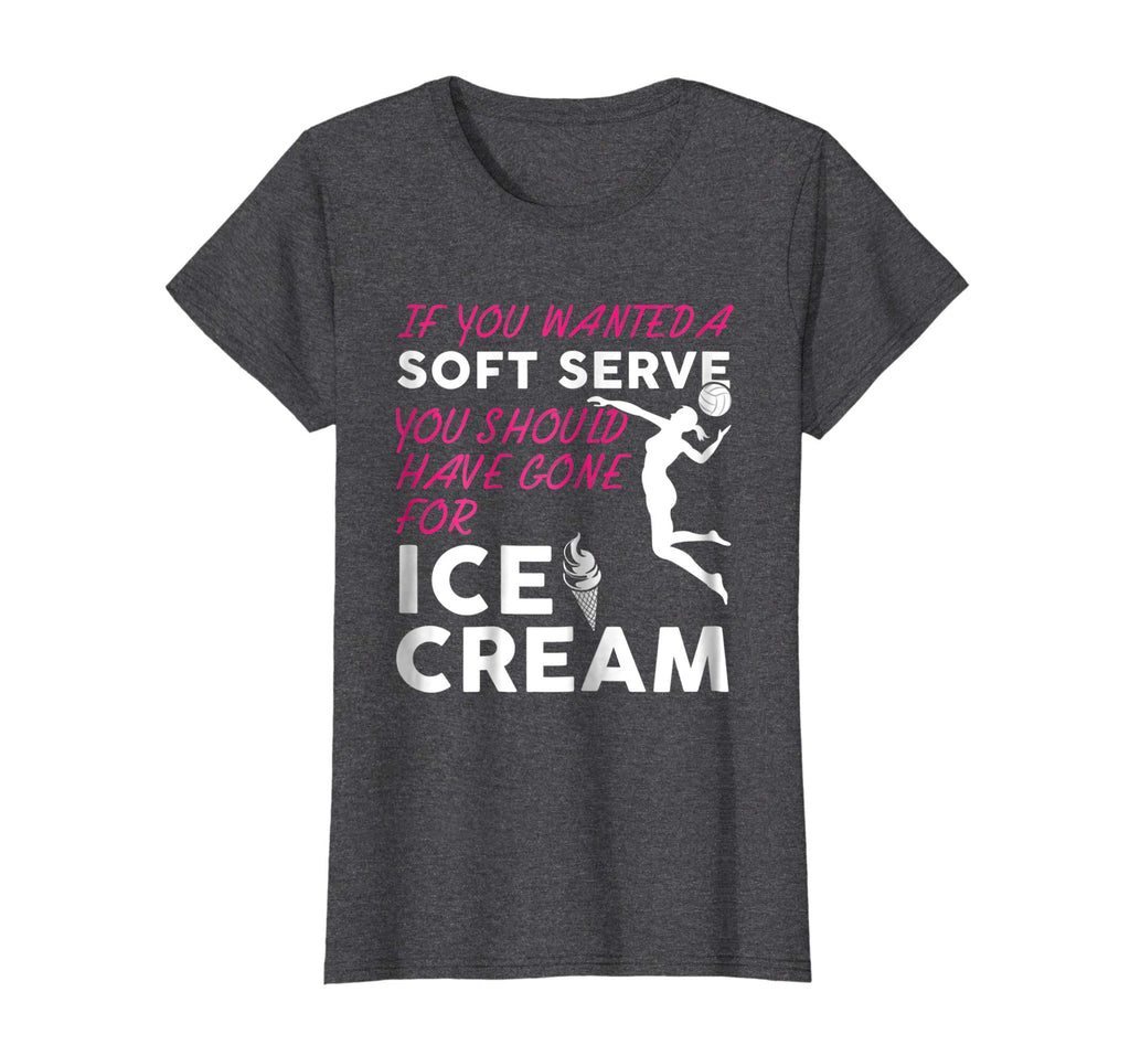 If You Wanted A Soft Serve Funny Girls Volleyball Shirt