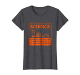 Funny Science Chemistry T Shirt for Nerds