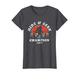 Hide &amp; Seek Champion Bigfoot 1967 Funny T-Shirt