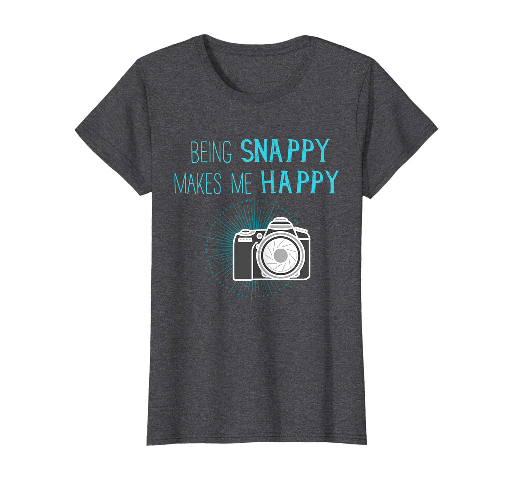 Being Snappy Makes Me Happy Funny Photographer T-Shirt