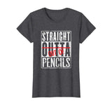 Straight Out Of Pencils Funny English School Teacher T-Shirt