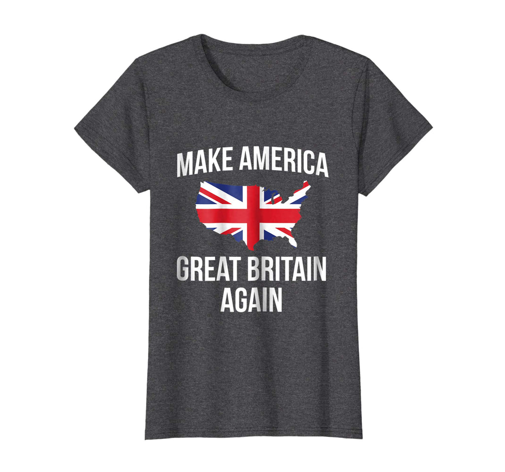 Funny Make America Great Britain UK Flag Tshirt - For Brits