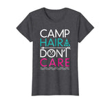 Camp Hair Don't Care T-Shirt - Funny Camping Shirt
