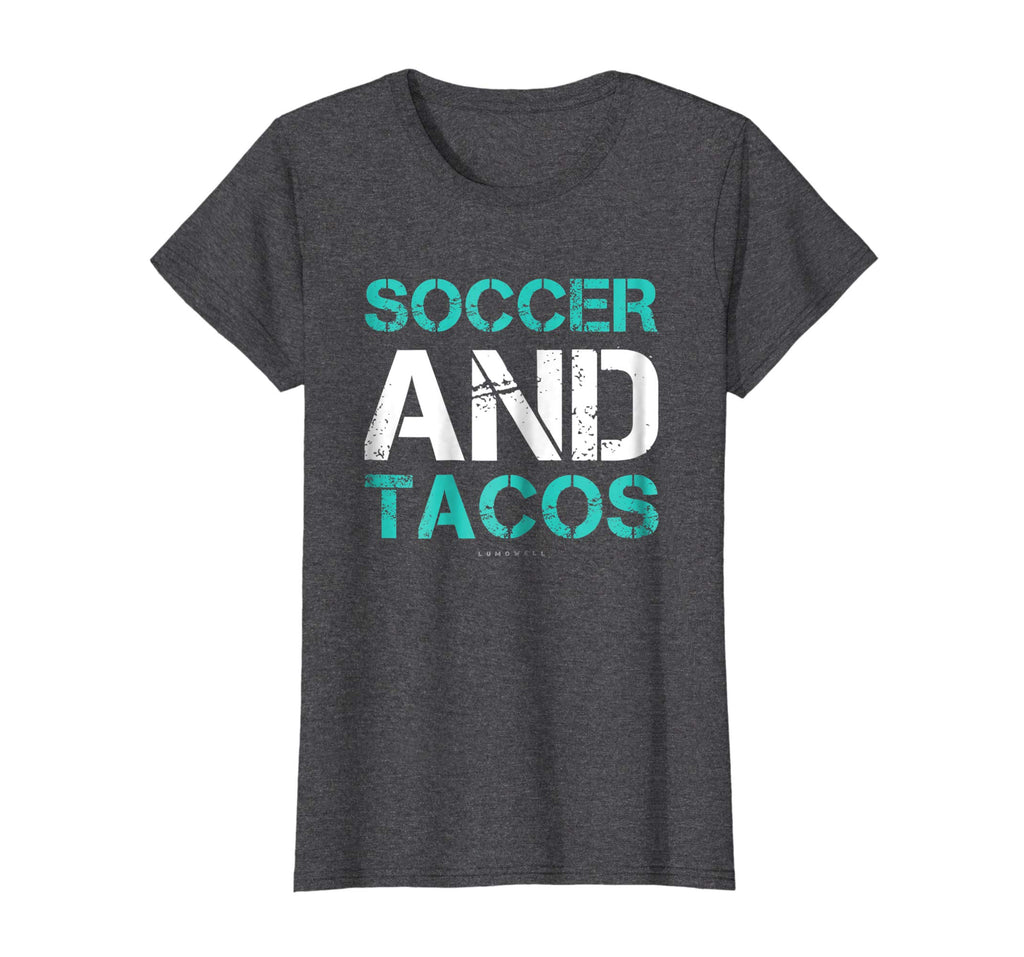 Soccer And Tacos Gift T-Shirt. Funny Soccer Player Shirts