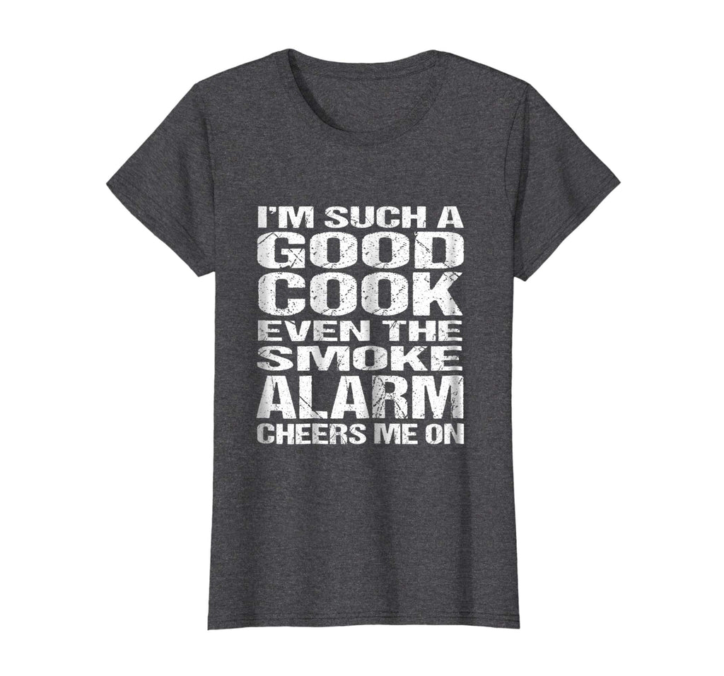 Bad Cook Funny Shirt: Smoke Alarm Cheers Me On Tee