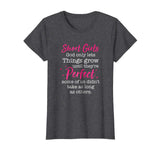 Short Girl God Only Lets Things Grow Until T Shirts Funny