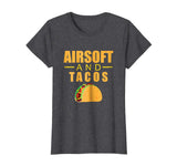 Airsoft And Tacos Funny T-Shirt
