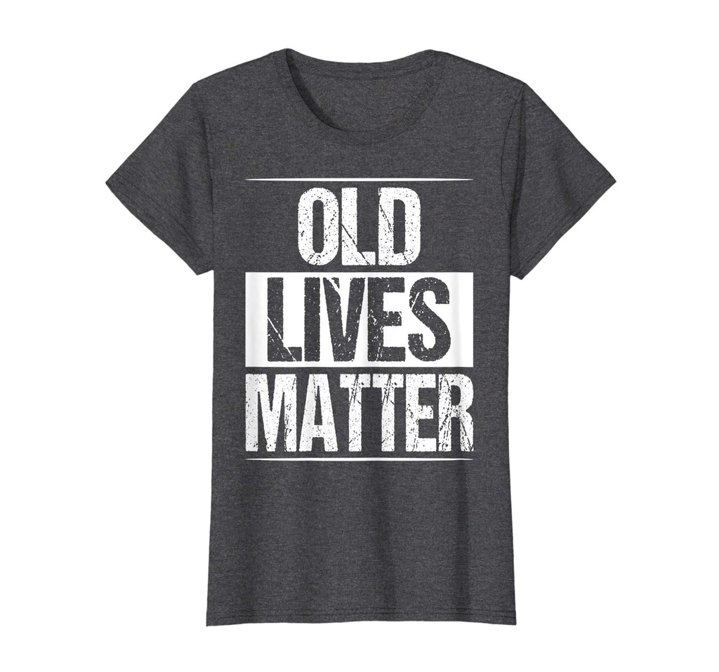 Old Lives Matter Shirt Funny 50th 60th Birthday Gift Men Dad
