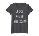 Funny Ski T-Shirt Are My Skis Ok Tshirt Skiing Gift Tee