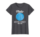 Pluto Never Forget T-Shirt Funny Science Geek Nerd Tee Gift