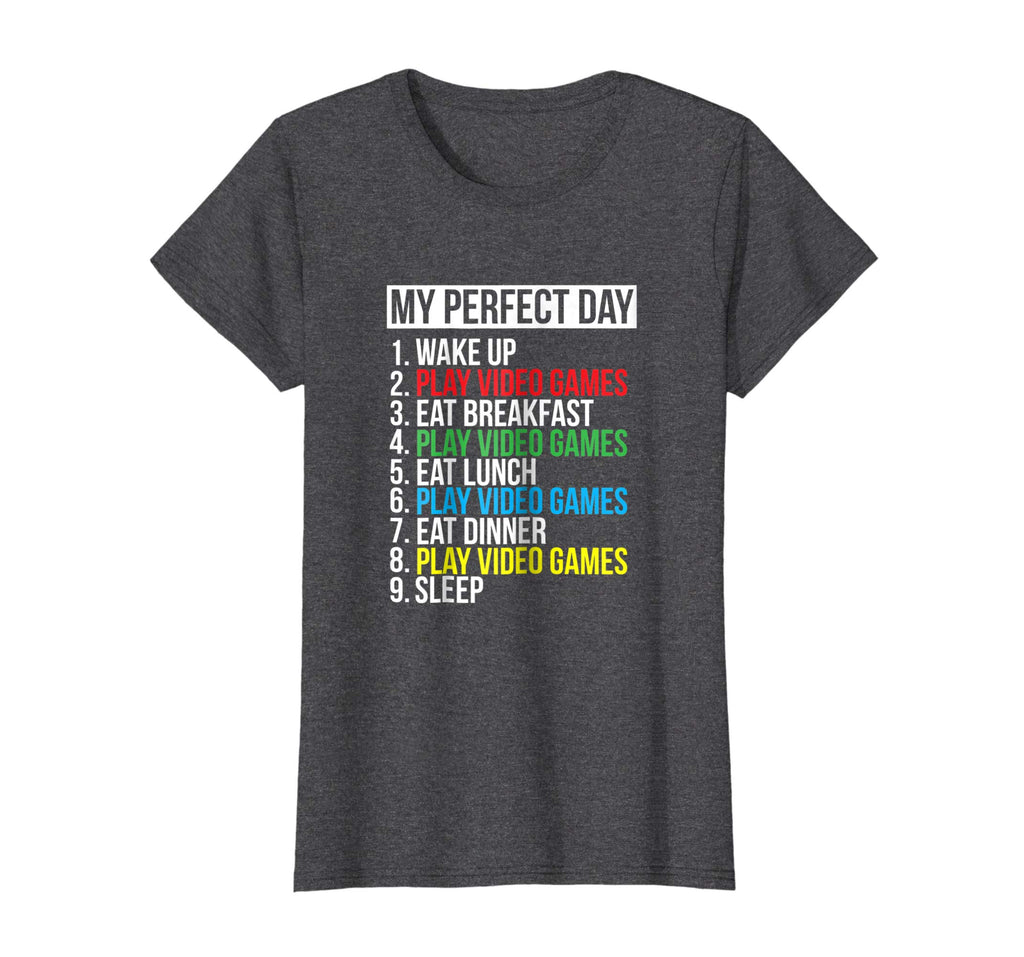 My Perfect Day Video Games T-shirt Funny Cool Gamer Tee Gift