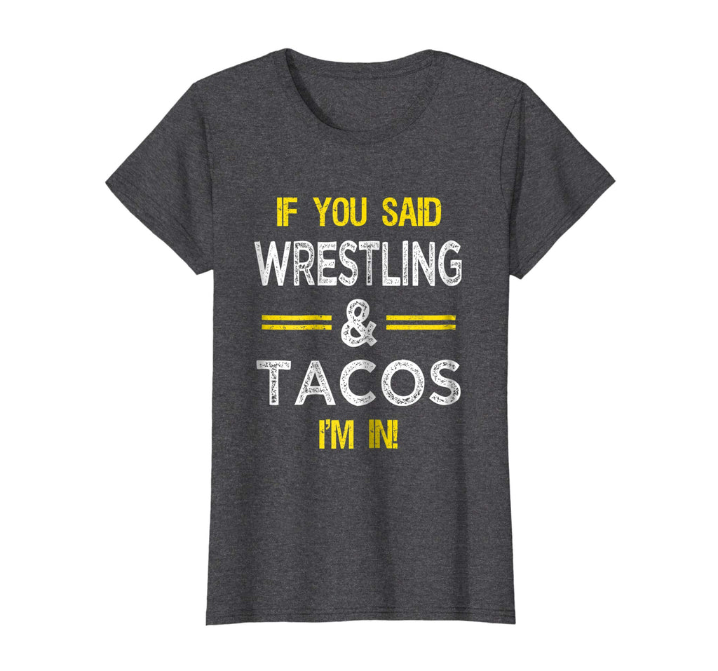 Funny Wrestling And Tacos Novelty T-Shirt Sports Gift