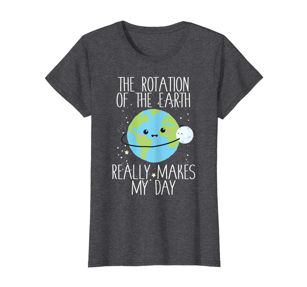 Rotation of the Earth Day Funny Science Teacher Gift T-Shirt