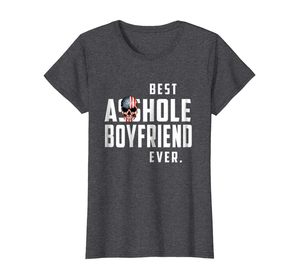 Best Asshole Boyfriend Ever T-Shirt Funny Boyfriend Gift Tee