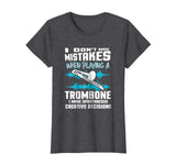 Funny Trombone Tshirt I Don't Make Mistakes Trombonist Gift