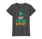 May Contain Whiskey Funny Irish Whiskey Lover T-Shirt