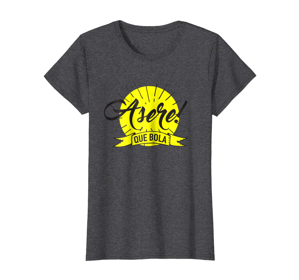 Asere Que Bola Funny Cuban Saying T-Shirt
