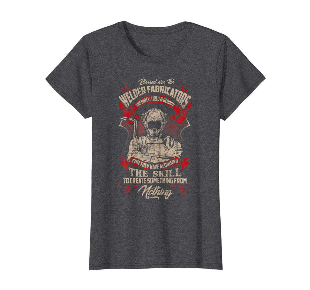 WELDER FABRICATORS Funny Welders Welding T-Shirt