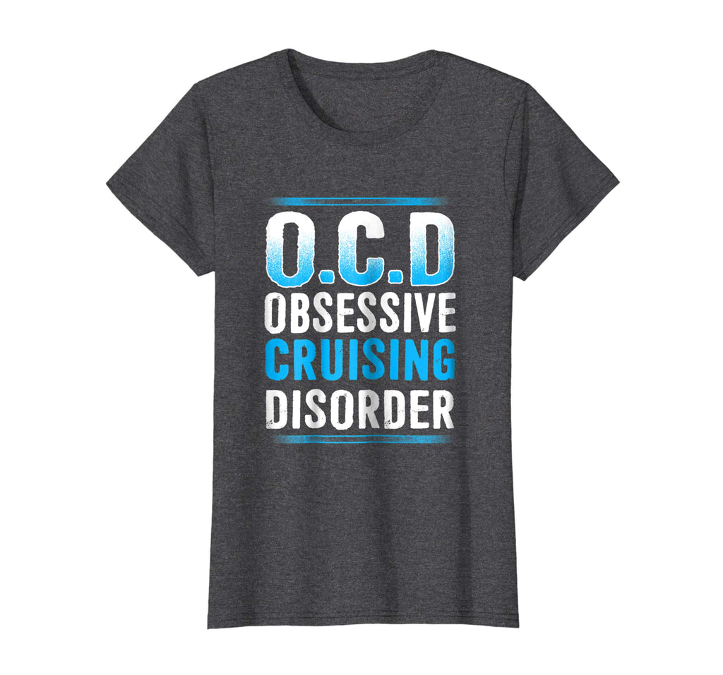 Funny Obsessive Cruise Disorder Family Vacation T-Shirt