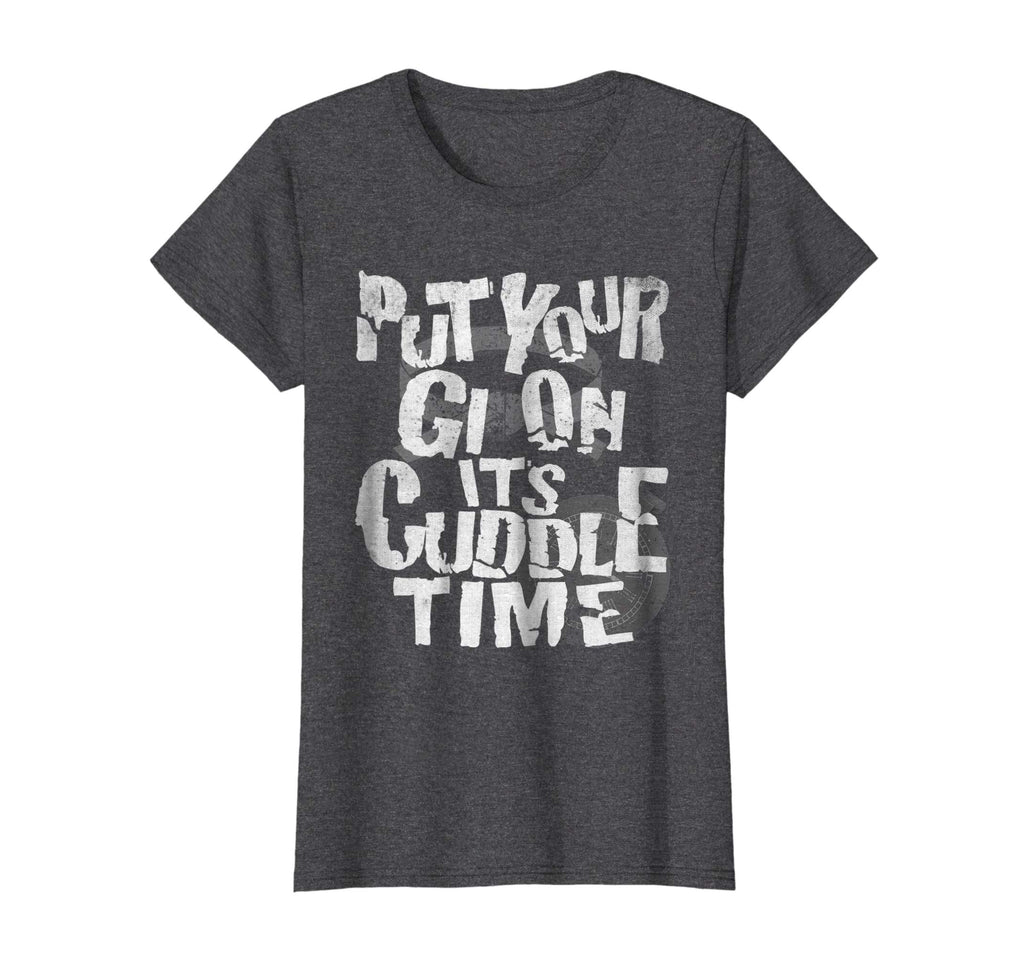 Put Your Gi On It's Cuddle Time BJJ Jiu Jitsu Funny T Shirt