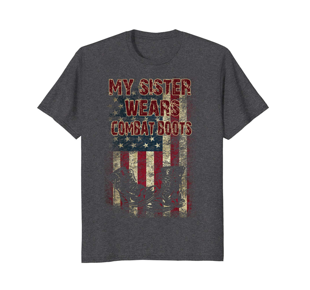 Army My Sister Wears Combat Boots Funny T-Shirt For Brother