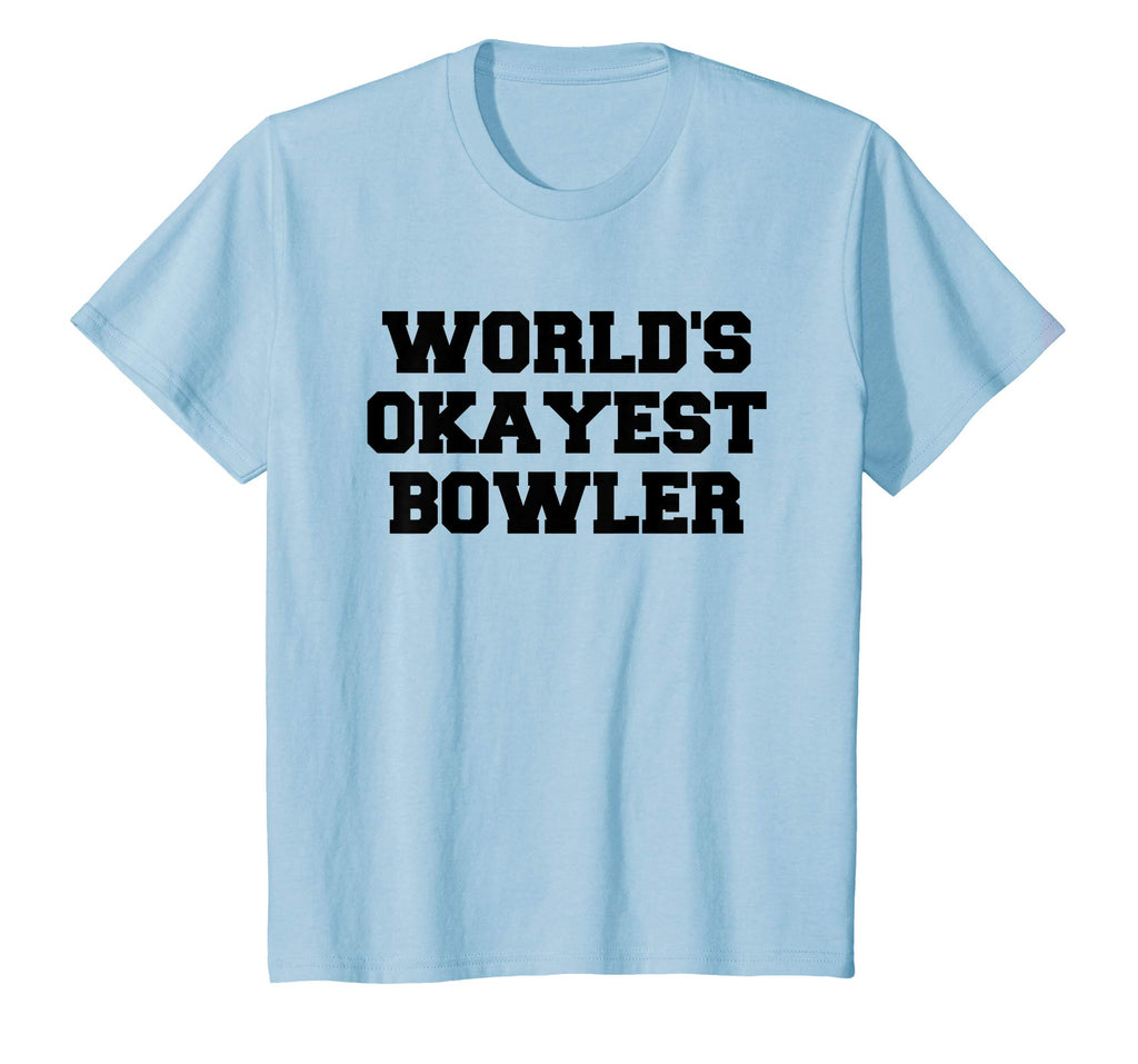 World's Okayest Bowler Funny Bowling T-Shirt