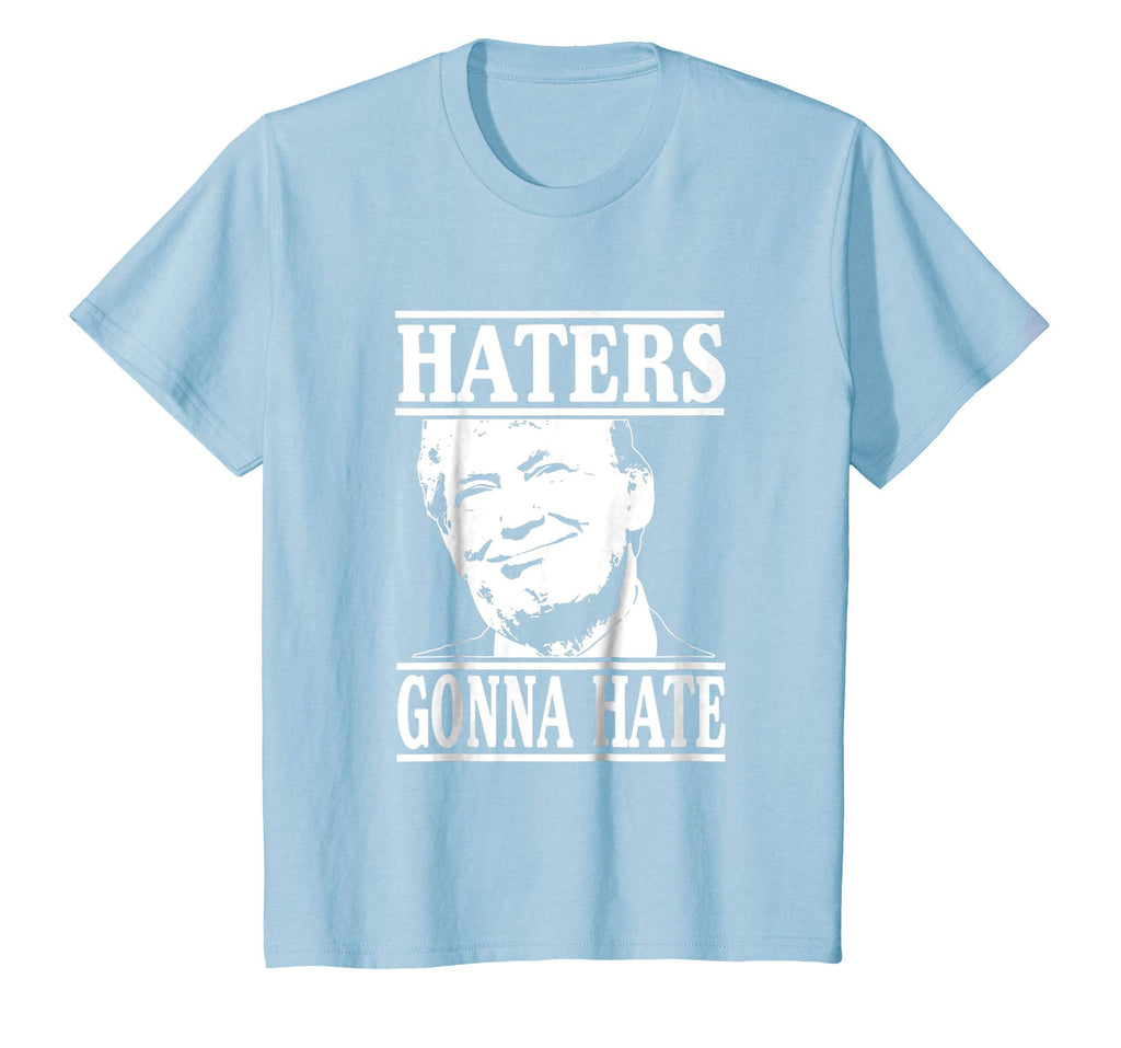 Funny Haters Gonna Hate Donald Trump T-Shirt President Tee