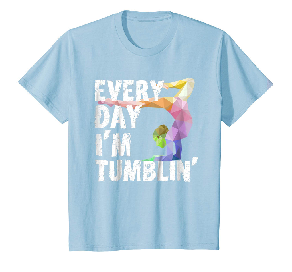 Cute Every Day Im Tumblin Shirt - Funny Gymnast Shirts