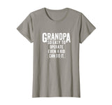 Grandfather T Shirt Funny Grandpa So Easy To Operate