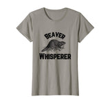 Beaver Whisperer T-Shirt Hunter Funny Hunting Graphic