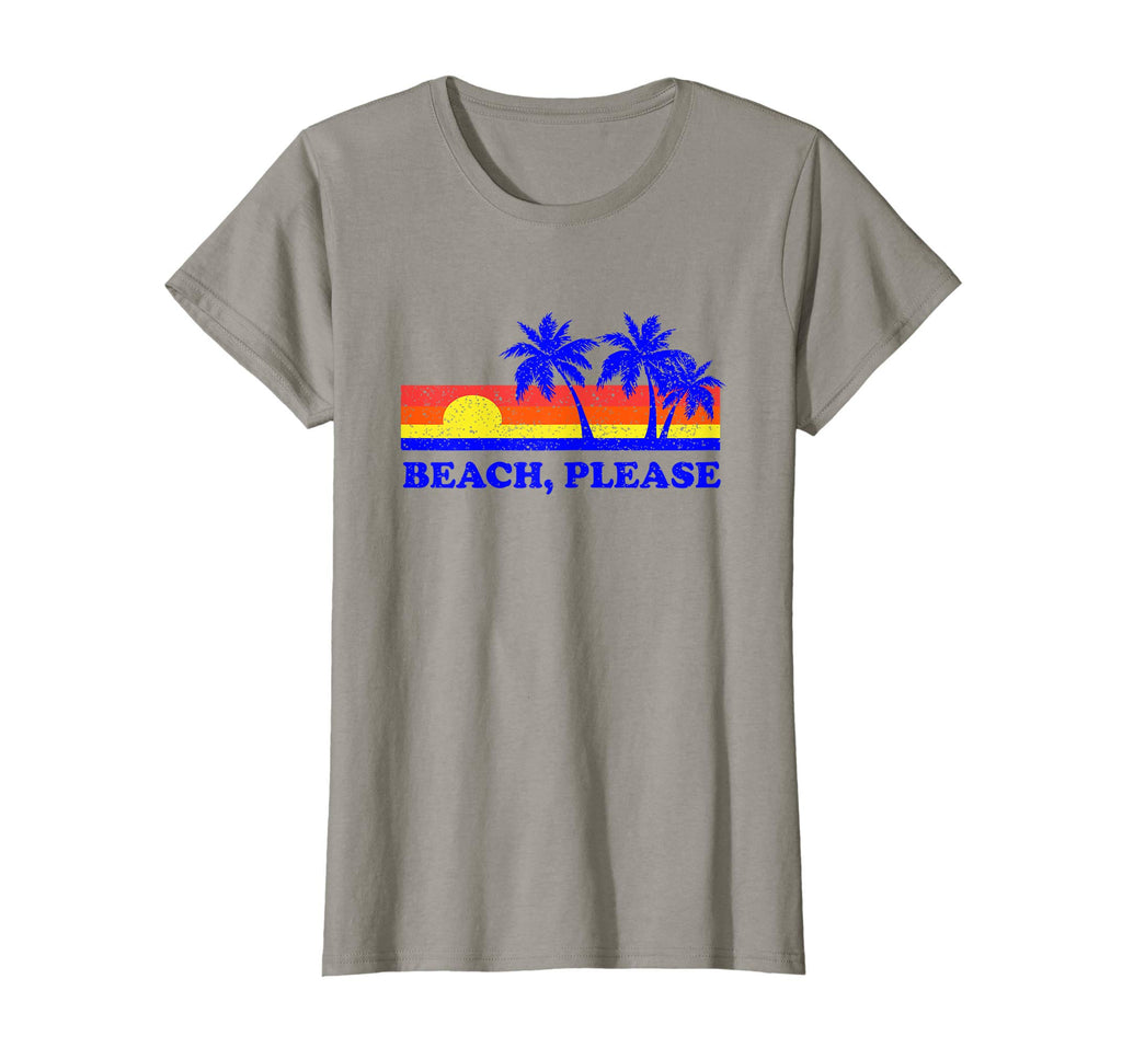 Beach Please T-Shirt - Sun Summer Funny Sayings