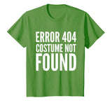 404 Error - Costume Not Found - Funny T-Shirt Halloween