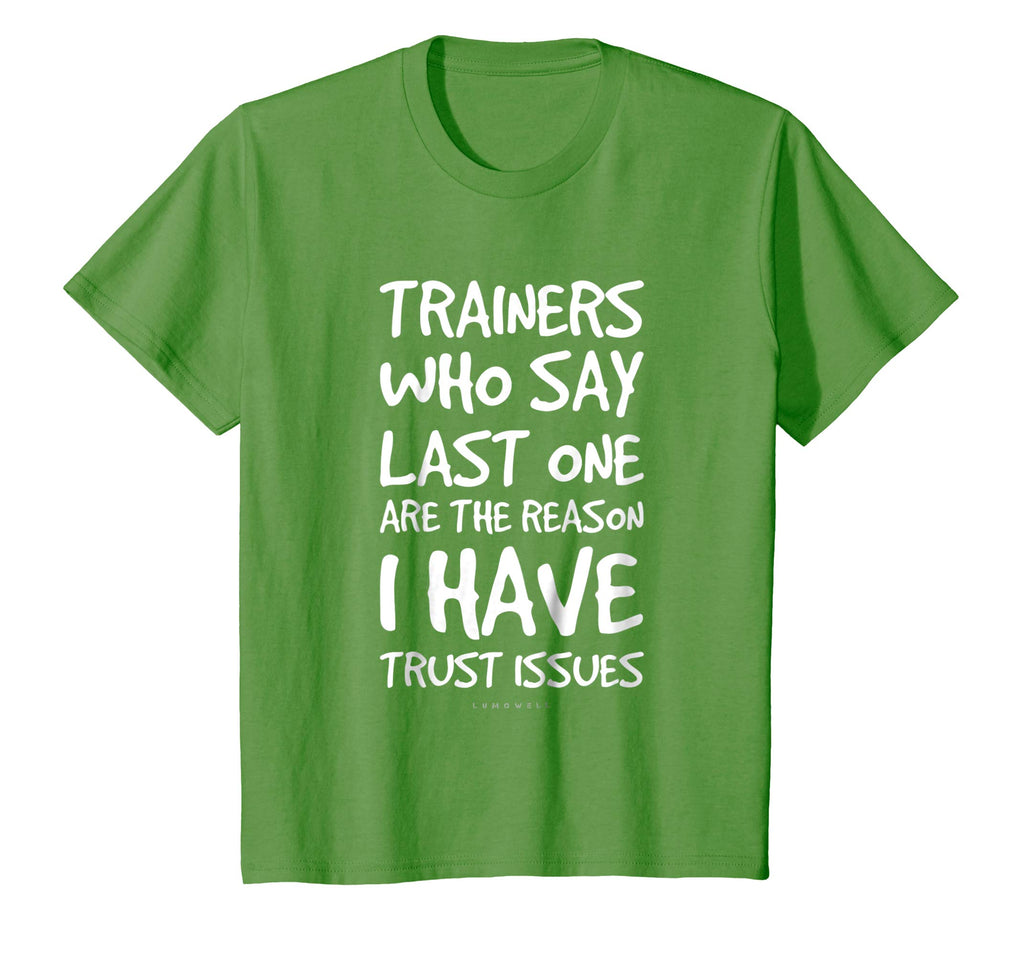 Trainers Who Say Last One Funny Gym T Shirts. Gym Lover Gift